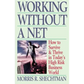 Working Without a Net