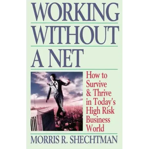 Working Without a Net
