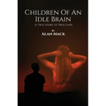 Children Of An Idle Brain