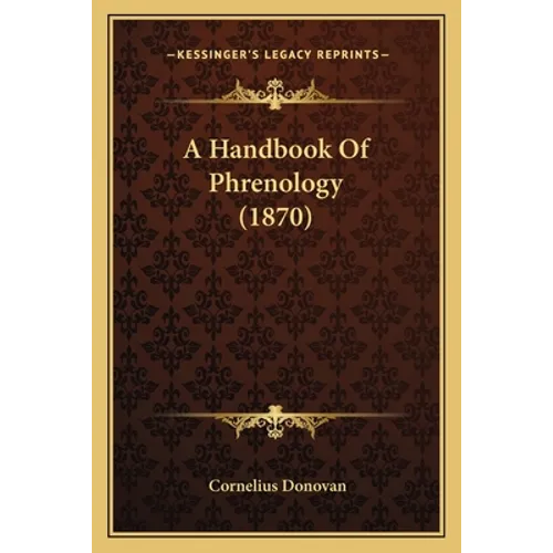 A Handbook Of Phrenology (1870)