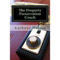 The Property Preservation Coach: The Truth to building a company with long term success!