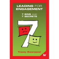 Leading for engagement: 7 Sins and 7 Secrets: 7 SINS and 7 SECRETS
