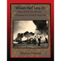 William Earl Levy, Sr. "Dean of the Fire Service"