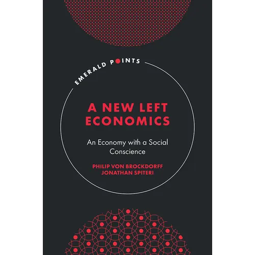 A New Left Economics: An Economy with a Social Conscience