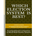 Which Election System is Best: A Comprehensive Comparison of World Wide Election Systems