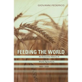Feeding the World: An Economic History of Agriculture, 1800-2000