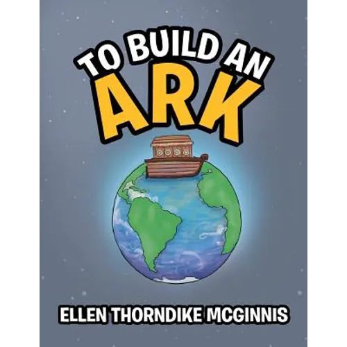 To Build an Ark