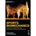 Sports Biomechanics: Reducing Injury Risk and Improving Sports Performance