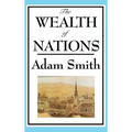 The Wealth of Nations: Adam Smith's Landmark Treatise on Markets and Trade