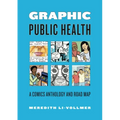 Graphic Public Health: A Comics Anthology and Road Map
