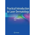 Practical Introduction to Laser Dermatology