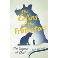 The Calling of the Protectors: The Legend of Chief