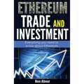 Ethereum: A look into the world of Ethereum and how to trade and invest this cryptocurrency!