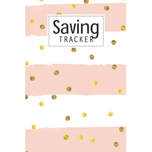 Saving Tracker: Help you start saving money for your next big expense