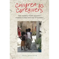 Children as Caregivers: The Global Fight Against Tuberculosis and HIV in Zambia