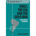 Chile, the CIA and the Cold War: A Transatlantic Perspective