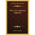 Why I Am A Spiritual Vagabond