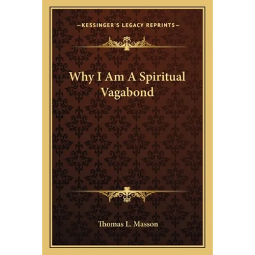 Why I Am A Spiritual Vagabond