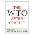 The WTO After Seattle