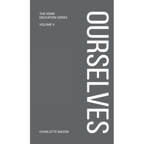 Charlotte Mason's Ourselves