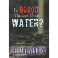 Is Blood Thicker Than Water?
