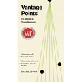 Vantage Points: On Media as Trans Memoir
