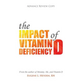 The Impact of Vitamin D Deficiency