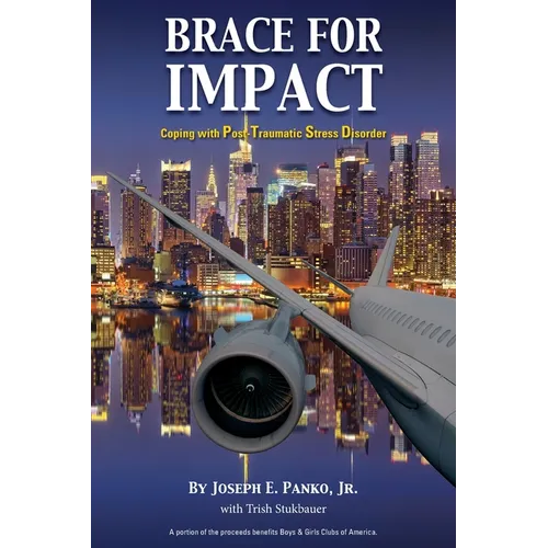 Brace for Impact: Coping with Post-Traumatic Stress Disorder