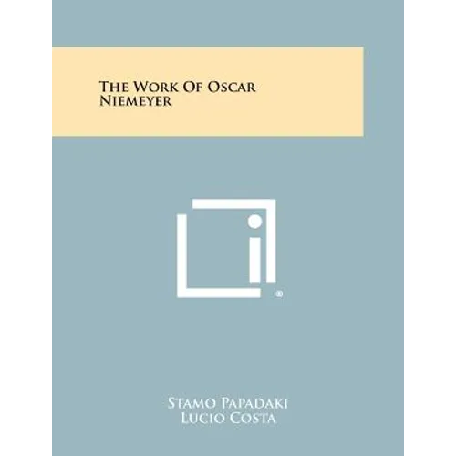 The Work Of Oscar Niemeyer