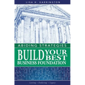 Abiding Strategies: Build Your Best Business Foundation
