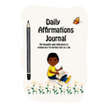 Daily Affirmations Journal: A Journal to Help Kids Practice Positive Thinking and Seeing The Value in Themselves