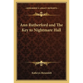 Ann Rutherford and The Key to Nightmare Hall
