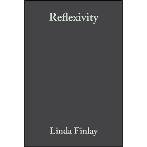 Reflexivity: A Practical Guide for Researchers in Health and Social Sciences