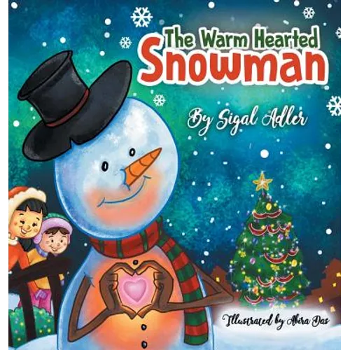 The Warm-Hearted Snowman: Children Bedtime Story Picture Book