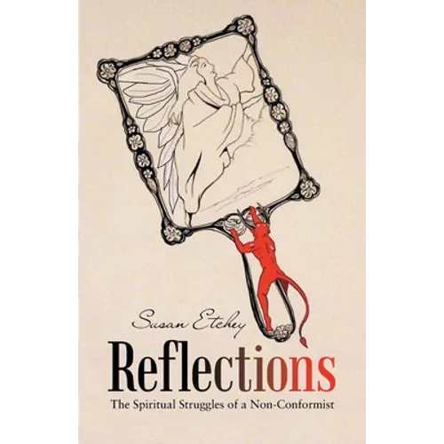 Reflections: The Spiritual Struggles of a Non-Conformist