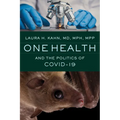 One Health and the Politics of Covid-19