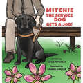 Mitchie the Service Dog Gets a Job!