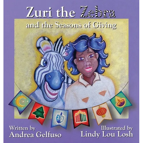 Zuri the Zebra and the Seasons of Giving