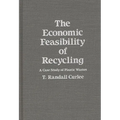 The Economic Feasibility of Recycling: A Case Study of Plastic Wastes