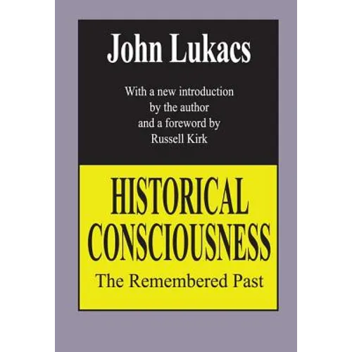 Historical Consciousness: The Remembered Past