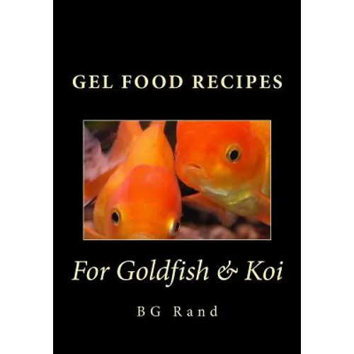 Gel Food Recipes for Goldfish & Koi