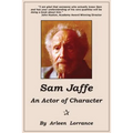 Sam Jaffe: An Actor of Character