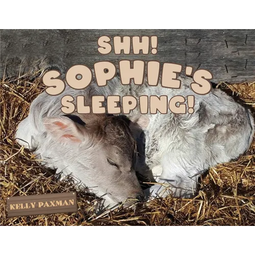 Shhh Sophie's Sleeping!