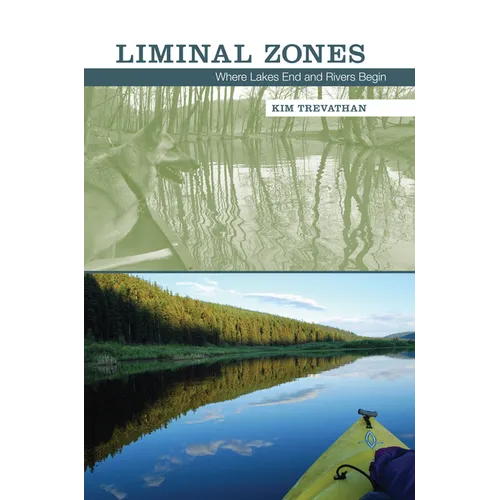 Liminal Zones: Where Lakes End and Rivers Begin