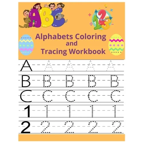 Alphabets Coloring and Tracing workbook: bunny alphabets tracing, coloring, number tracing 100 page