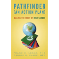 Pathfinder: An Action Plan Making the Most of High School