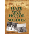 Hate the War Honor the Soldier: Lessons from Vietnam
