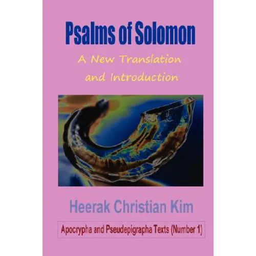 Psalms of Solomon: A New Translation and Introduction
