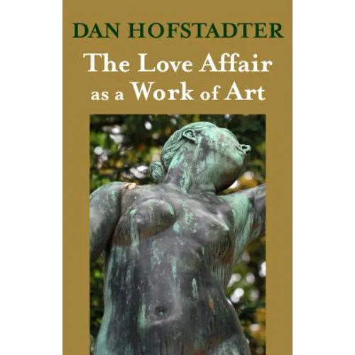 The Love Affair as a Work of Art