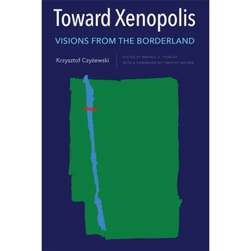 Toward Xenopolis: Visions from the Borderland